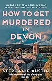 How To Get Murdered in Devon