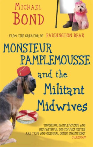 Monsieur Pamplemousse and the Militant Midwives book cover