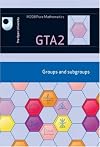 Groups and Subgroups: Unit GTA2