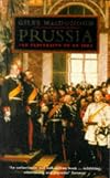 Prussia: The Perversion of an Idea