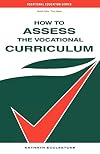 How to Assess the Vocational Curriculum (Vocational Education)