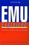 Emu Explained: A Guide to Markets and Monetary Union