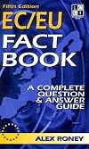 EC/EU Fact Book: A Complete Question and Answer Guide