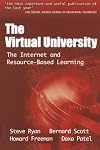 The Virtual University: The Internet and Resource-based Learning (Open and Flexible Learning Series)