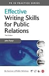 Effective Writing Skills for Public Relations (PR in Practice)