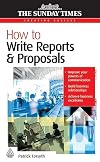 How to Write Reports and Proposals (Creating Success)