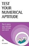 Test Your Numerical Aptitude: How to Assess Your Numeracy Skills and Plan Your Career