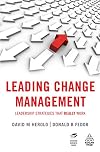 Leading Change Management: Leadership Strategies That Really Work