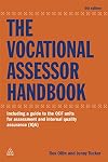 The Vocational Assessor Handbook: Including a Guide to the QCF Units for Assessment and Internal Quality Assurance (IQA)