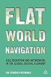Flat World Navigation: Collaboration and Networking in the Global Digital Economy