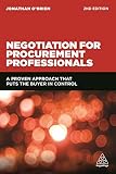 Negotiation For Procurement Professionals A Proven Approach That Puts The Buyer In Control