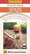 Essential Food and Drink: Spain (AA Essential Food & Drink Guides)