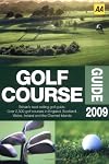 AA Golf Course Guide 2009 (AA Lifestyle Guides)