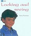 Looking and Seeing (Senses)