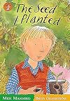 The Seed I Planted (Wonderwise Readers)