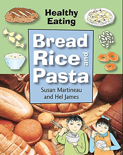 Cover of Bread, Rice and Pasta
