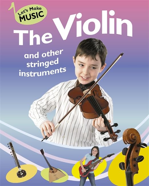 Cover of The Violin and Other Stringed Instruments