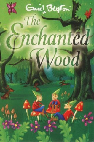 The Enchanted Wood (By: Enid Blyton) cover