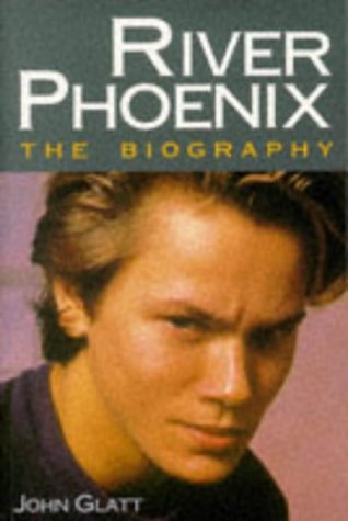 River Phoenix: The Biography book cover