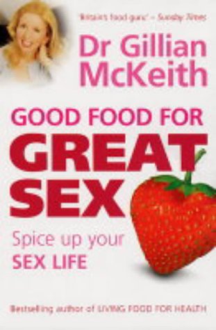 Dr.Gillian McKeith's Great Food for Great Sex book cover