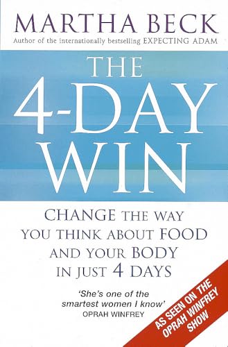 The 4-day Win: Change the Way You Think About Food and Your Body in Just 4 Days book cover