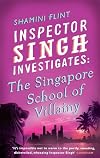 The Singapore School of Villainy