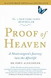 Proof Of Heaven A Neurosurgeons Journey Into The Afterlife