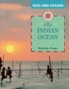 The Indian Ocean (Seas and Oceans)