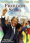Freedom Song, the Story of Nelson Mandela (Historical Storybooks)