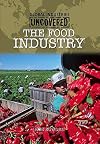 The Food Industry (Global Industries Uncovered)