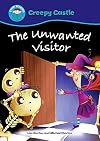 Creepy Castle: The Unwanted Visitor