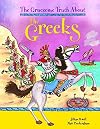 The Gruesome Truth About The Greeks (The Gruesome Truth About)