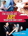 I'm Good at Art, What Job Can I Get? (I'm Good at)