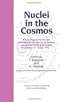 Nuclei in the Cosmos: Proceedings of the Second International Symposium on Nuclear Astrophysics, held in Karlsruhe, Germany, 6-10 July 1992