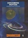 Describing Motion: The Physical World
