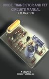 Diode Transistor Fet Circuits Manual Newnes Circuits Manual Series