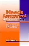 Needs Assessment and Community Lems: Clinical Practice and Policy Making