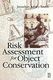 Risk Assessment For Object Conservation