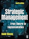 Strategic Management, Fourth Edition: From Theory to Implementation