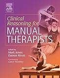Clinical Reasoning For Manual Therapists