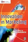 Innovation in Marketing (Cim Professional Development Series)