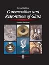 Conservation and Restoration of Glass, Second Edition
