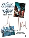 The Organic Chemistry of Museum Objects