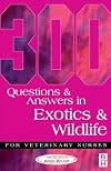 300 MCQs in Exotics & Wildlife for Veterinarians