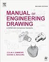 Manual of Engineering Drawing, Second Edition: to British and International Standards
