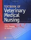Textbook of Veterinary Medical Nursing, 1e