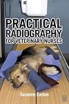 Practical Radiography for Veterinary Nurses
