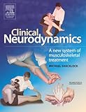 Clinical Neurodynamics A New System Of Neuromusculoskeletal Treatment