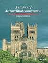 History of Architectural Conservation (CONSERVATION AND MUSEOLOGY)