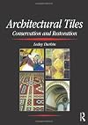 Architectural Tiles: Conservation and Restoration